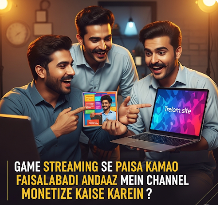 Game Streaming Se Paisa Kamao Faisalabadi Andaaz Mein Channel Monetize Kaise Karein?